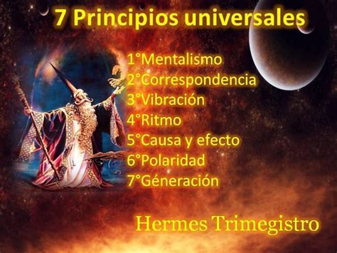 7 leyes universales de hermes|Leyes universales, los siete principios de Hermes Trismegisto.